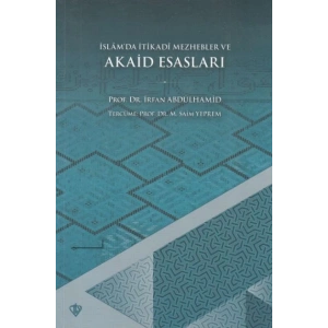 İslamda İtikadi Mezhepler ve Akaid Esasları