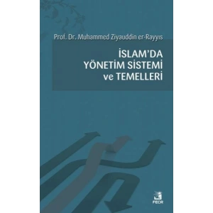 İslamda Yönetim Sistemi ve Temelleri