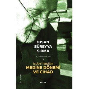 İslami Tebliğin Medine Dönemi ve Cihad