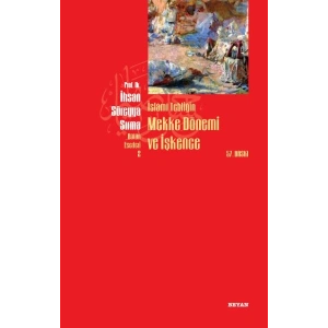 İslami Tebliğin Mekke Dönemi ve İşkence