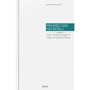 İslami Tenkid Zihniyeti ve Hadis Tenkidinin Doğuşu - Cilti