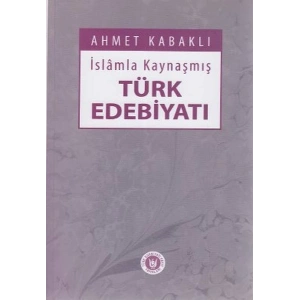 İslamla Kaynaşmış Türk Edebiyatı