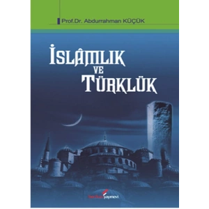 İslamlık ve Türklük