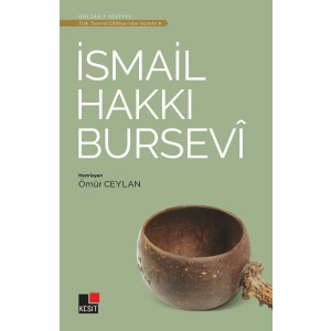 İsmail Hakkı Bursevi - Türk Tasavvuf Edebiyatından Seçmeler 8