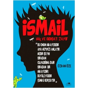 İsmail Hal Ve Gidişat- Zayıf