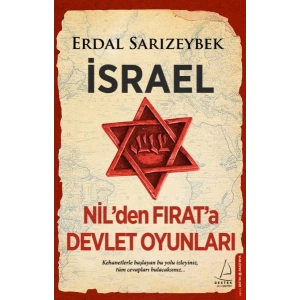 İsrael - Nil’den Fırat’a Devlet Oyunları