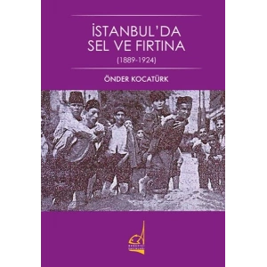 İstanbulda Sel ve Fırtına - 1889-1924