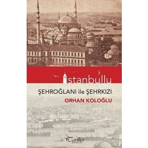 İstanbullu-Şehroğlanı İle Şehrkızı