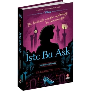 İşte Bu Aşk -Değiştirilmiş Bir Masal