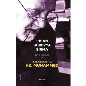 İşte Önderimiz Hz. Muhammed