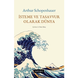 İsteme ve Tasavvur Olarak Dünya