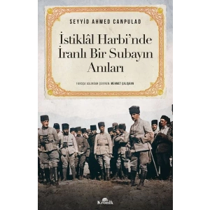 İstiklal Harbi’nde İranlı Bir Subayın Anıları