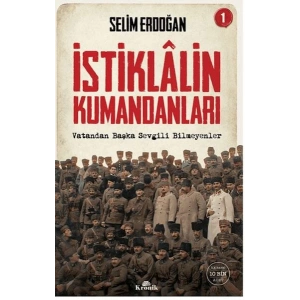 İstiklalin Kumandanları 1