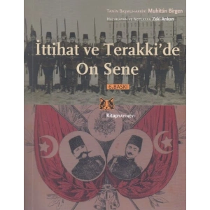 İttihat ve Terakkide On Sene