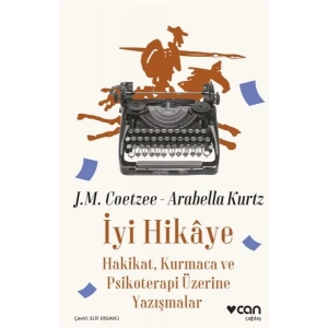 İyi Hikaye - Hakikat, Kurmaca ve Psikoterapi Üzerine Yazışmalar