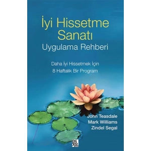 İyi Hissetme Sanatı Uygulama Rehberi
