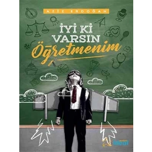 İyi ki Varsın Öğretmenim