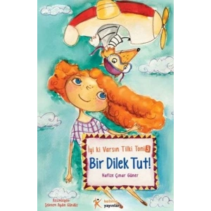 İyi ki Varsın Tilki Toni 3 - Bir Dilek Tut!