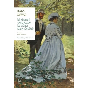 İyi Yürekli Yaşlı Adam ile Güzel Kızın Öyküsü