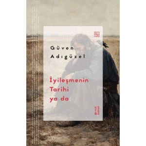 İyileşmenin Tarihi ya da