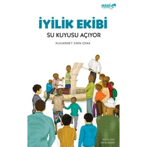 İyilik Ekibi Su Kuyusu Açıyor