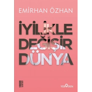 İyilikle Değişir Dünya