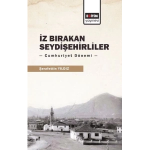 İz Bırakan Seydişehirliler: Cumhuriyet Dönemi