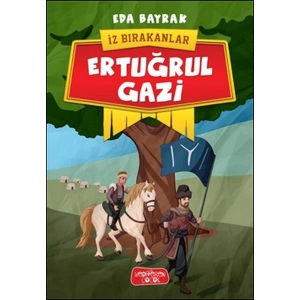 İz Bırakanlar - Ertuğrul Gazi