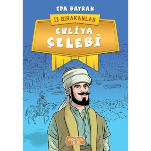 İz Bırakanlar - Evliya Çelebi