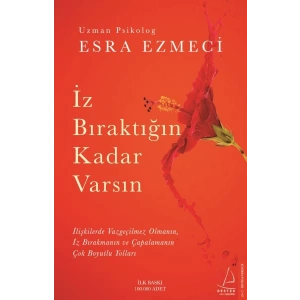 İz Bıraktığın Kadar Varsın