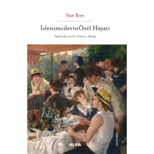 İzlenimcilerin Özel Hayatı