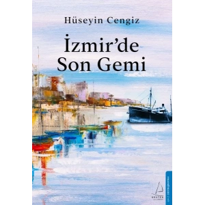 İzmir’de Son Gemi