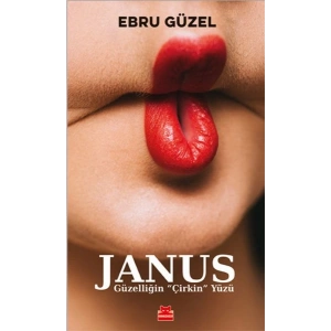 Janus - Güzelliğin ‘‘Çirkin’’ Yüzü