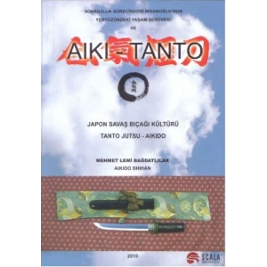 Japon Savaş Bıcağı Kültürü Tantojutsu - Aikido