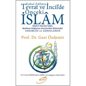 Kabul Edilmiş Tevrat ve İncildeki Önceki İslam