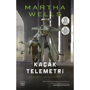 Kaçak Telemetri - Katilbot Günlükleri 6