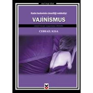 Kadın Bedeninin Cinselliği Rededişi Vajinismus  Cinsel Terapi Uygulama Elkitabı
