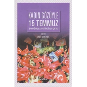 Kadın Gözüyle 15 Temmuz