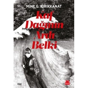 Kaf Dağının Ardı Belki