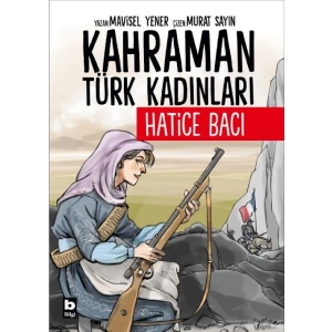Kahraman Türk Kadınları Hatice Bacı