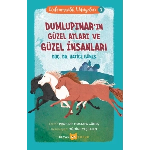 Kahramanlık Hikayeleri -1 Dumlupınarın Güzel Atları ve Güzel İnsanları
