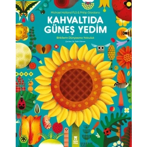 Kahvaltıda Güneş Yedim