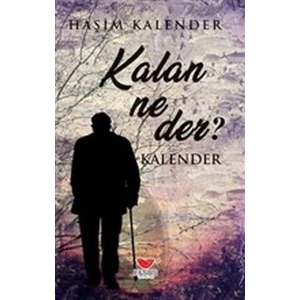 Kalan Ne Der?
