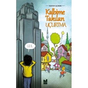 Kalbime Takılan Uçurtma