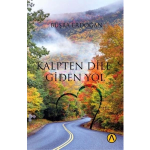 Kalpten Dile Giden Yol