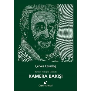 Kamera Bakışı / Yaratıcı Fotoğraf Dizisi 2