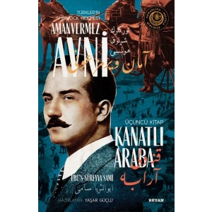 Kanatlı Araba - Türklerin Sherlock Holmesi Amanvermez Avni Üçüncü Kitap