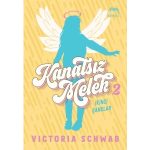 Kanatsız Melek 2: İkinci Şanslar