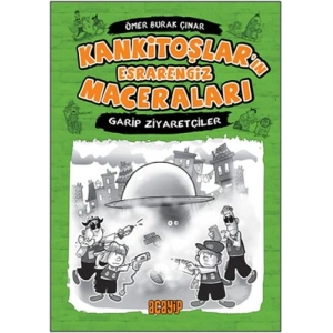 Kankitoşların Esrarengiz Maceraları 2 - Garip Ziyaretçiler (Ciltli)