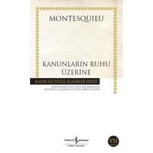 Kanunların Ruhu Üzerine - Hasan Ali Yücel Klasikleri